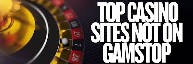 Exploring Casinos Not Registered on Gamstop -1826290184